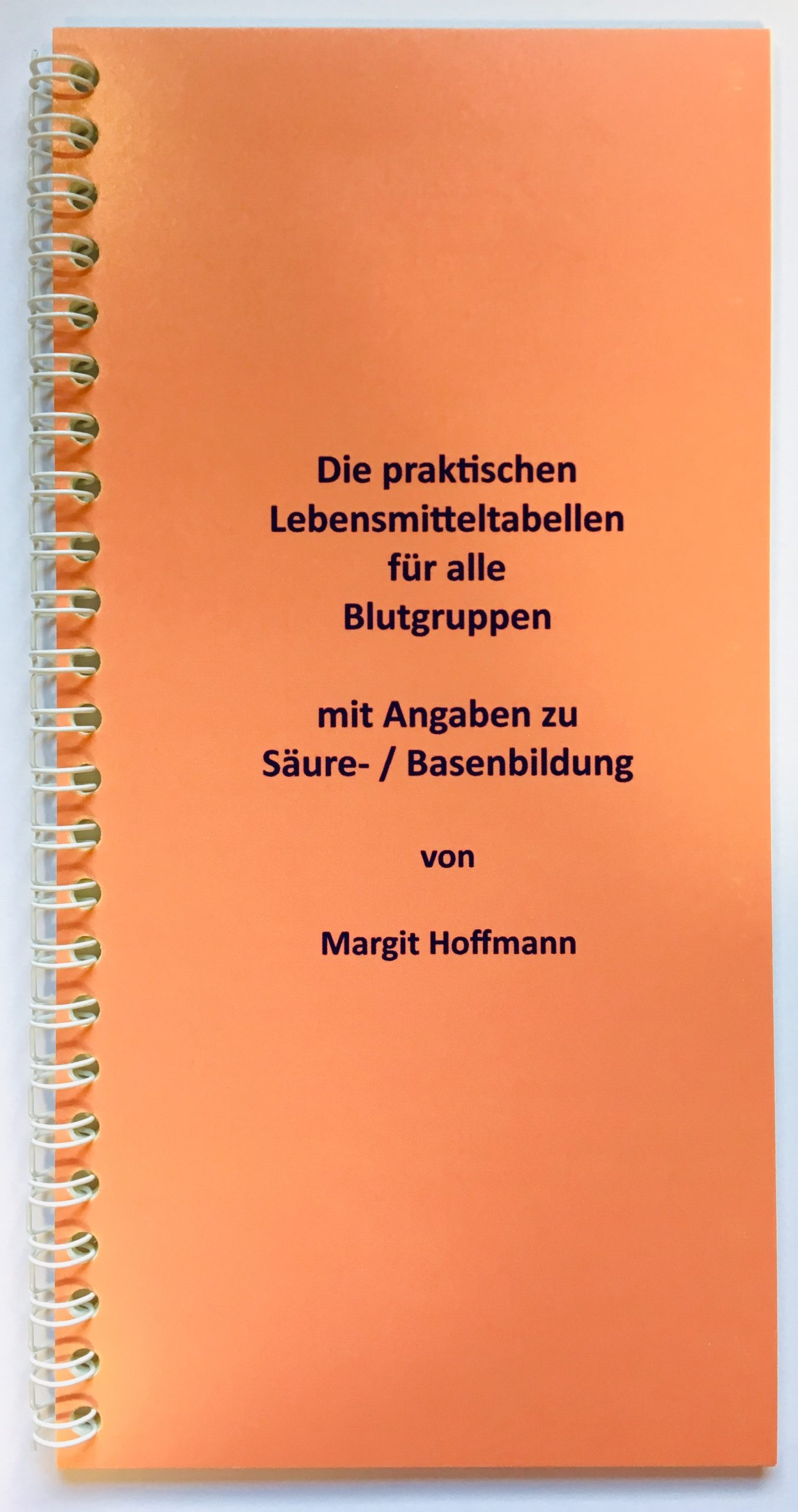 Die praktischen Lebensmitteltabellen für alle Blutgruppen mit Angaben zu Säure- / Basenbildung – Bild 2